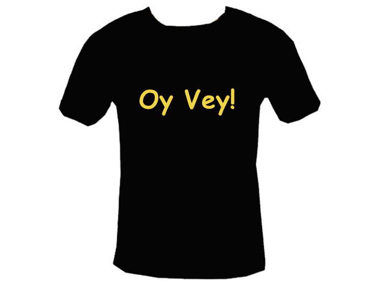 Oy Vey Yiddish Funny Jewish Humour T-Shirt